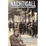 Nachtigall - The Ukrainian Battalion in the Wehrmacht: Recollections and reflections of the last surviving member