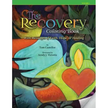 The Recovery Coloring Book: with Messages of Faith, Hope, & Healing