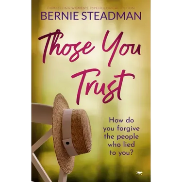 Those You Trust: Compelling Women's Psychological Fiction
