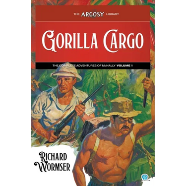 Gorilla Cargo: The Complete Adventures of McNally, Volume 1