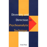 Diversity and Direction in Psychoanalytic Technique