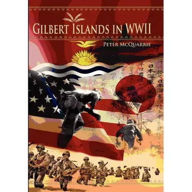 The Gilbert Islands in World War Two