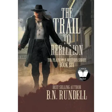 The Trail to Rebellion: A Classic Western Series