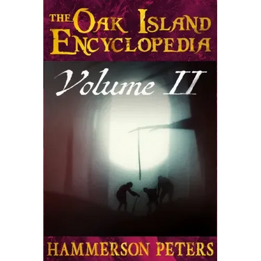 The Oak Island Encyclopedia: Volume II (Black and White)