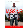 Missing Voids: The Road to Identity