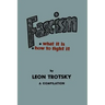 Fascism: What It Is, How to Fight It: A Compilation