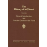 The History of al-Ṭabarī Vol. 1: General Introduction and From the Creation to the Flood
