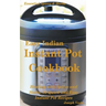 Easy Indian Instant Pot Cookbook: Healing with Spices and Herbs: 50 Healthy Recipes