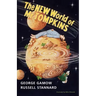 The New World of MR Tompkins: George Gamow's Classic MR Tompkins in Paperback
