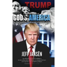 Trump: The Destiny of God's America