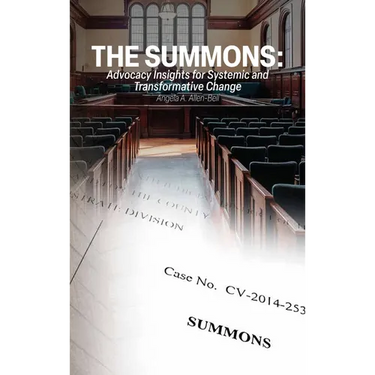 The Summons: Advocacy Insights for Systemic and Transformative Change