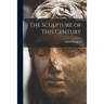 The Sculpture of This Century