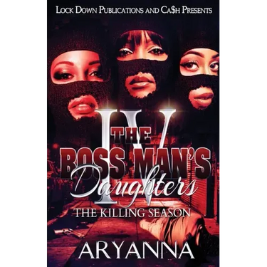 The Boss Man's Daughters 4: The Killing Season