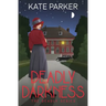 Deadly Darkness