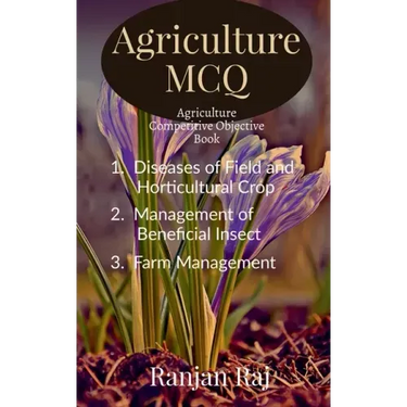Agriculture MCQ: Agriculture Competitive Objective book