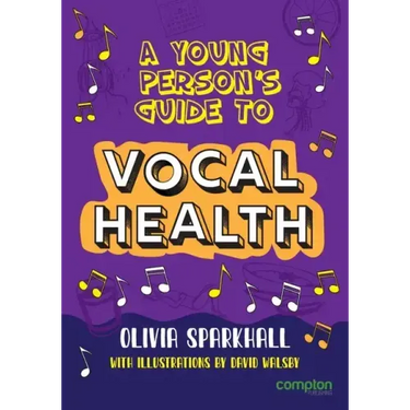 A Young Person's Guide to Vocal Health