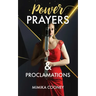 Power Prayers & Proclamations: The Power of Speaking God's Word