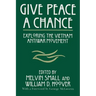 Give Peace a Chance: Exploring the Vietnam Antiwar Movement