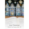 Backstory Preaching: Integrating Life, Spirituality, and Craft
