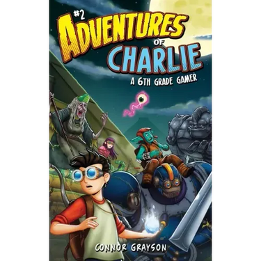 Adventures of Charlie: A 6th Grade Gamer #2