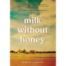 Milk Without Honey