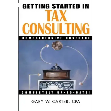Getting Started in Tax Consulting