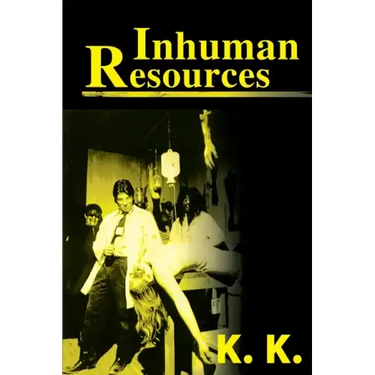 Inhuman Resources: A Horror Anthology