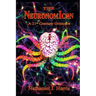 The Neuronomicon: A 21st Century Grimoire