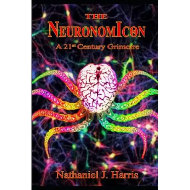 The Neuronomicon: A 21st Century Grimoire