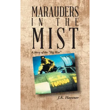Marauders in the Mist: A Story of the "Big War"