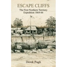 Escape Cliffs: The First Northern Territory Expedition 1864-66