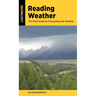 Reading Weather: The Field Guide to Forecasting the Weather