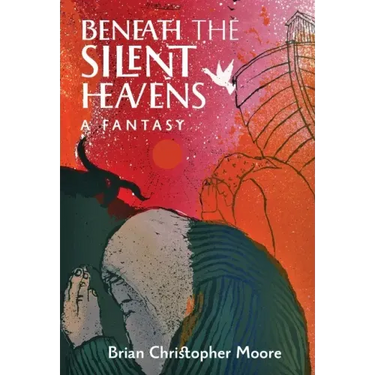 Beneath the Silent Heavens: A Fantasy