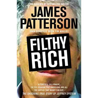 Filthy Rich: The Shocking True Story of Jeffrey Epstein - The Billionaire's Sex Scandal