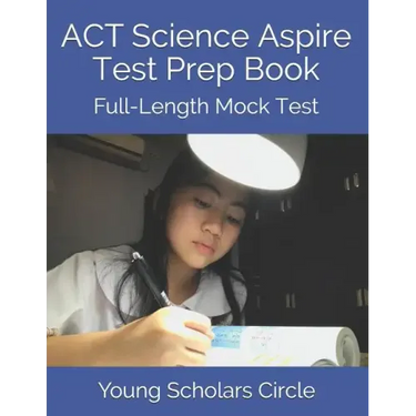 ACT Science Aspire Test Prep Book: Full-Length Mock Test