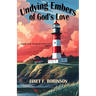 Undying Embers of God's Love