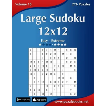 Large Sudoku 12x12 - Easy to Extreme - Volume 15 - 276 Puzzles