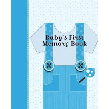 Baby's First Memory Book: Baby's First Memory Book; Boy oh' Boy