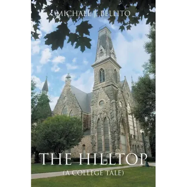 The Hilltop: (A College Tale)