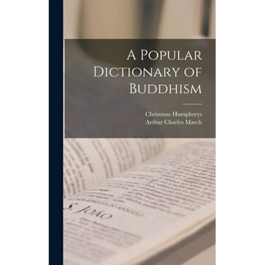 A Popular Dictionary of Buddhism