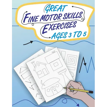 Great Fine Motor Skills Exercises Ages 3 to 5: Eye-Hand Coordination and Fine Motor Skills training as the popular preparation for kindergarten and pr