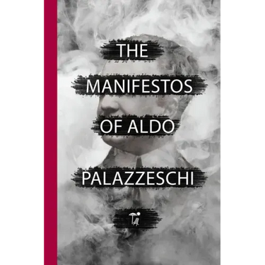 The Manifestos of Aldo Palazzeschi
