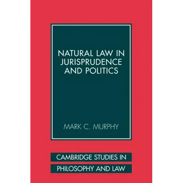Natural Law in Jurisprudence and Politics
