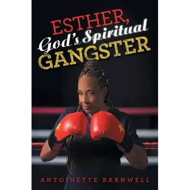 Esther, God's Spiritual Gangster