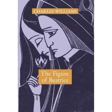 The Figure of Beatrice: A Study in Dante