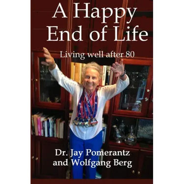 A Happy End of Life: Living well after 80