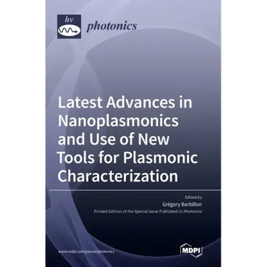 Latest Advances in Nanoplasmonics and Use of New Tools for Plasmonic Characterization