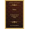 Helen: Or Temper and Its Consequences (1868)