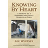 Knowing By Heart: A Tribute To A Kennebecasis Valley Homestead Farm