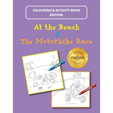 At the Beach and The Motorbike Race: Colouring and Activity Book Edition